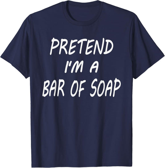 Pretend I'm A Bar Of Soap Funny Halloween Party Costume T-Shirt - T-Shirt | Navy