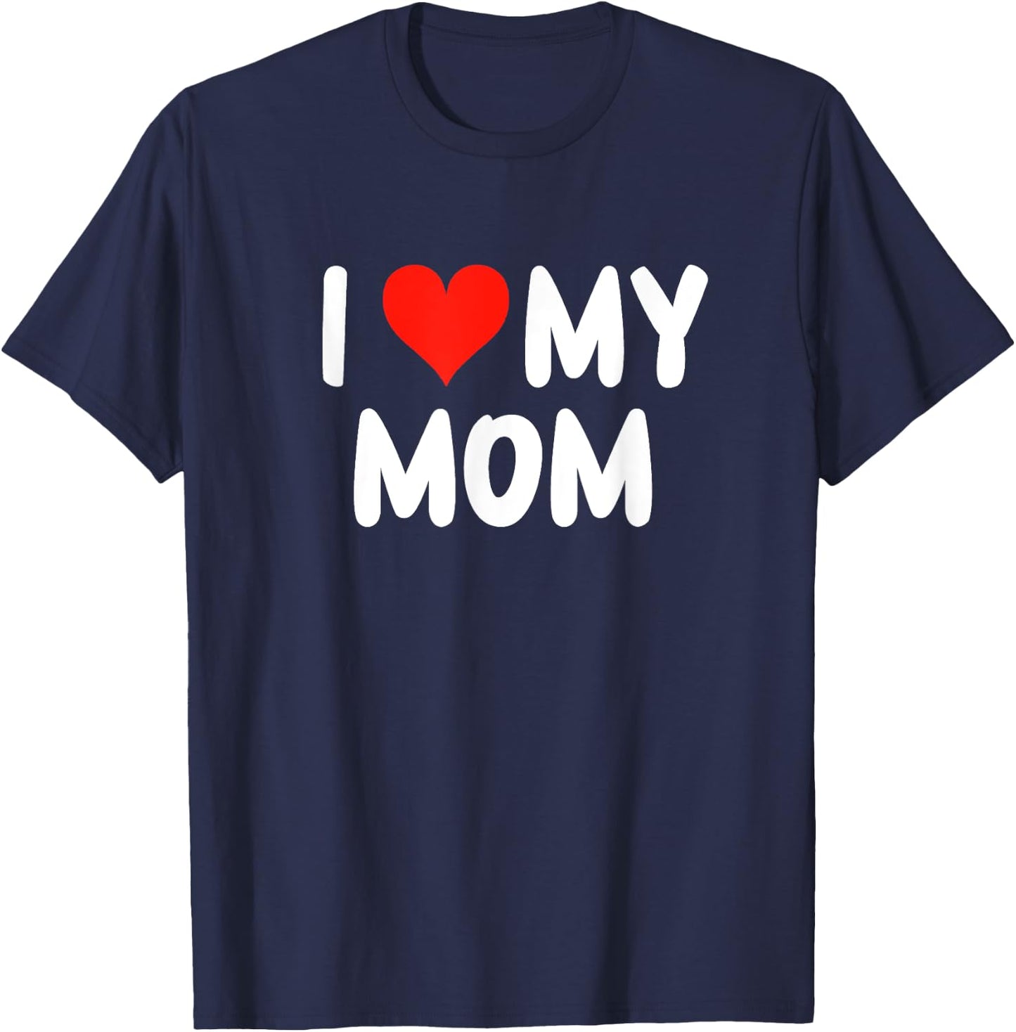 I Love My Mom - Heart - Cute Family Matching T-Shirt - T-Shirt | Navy