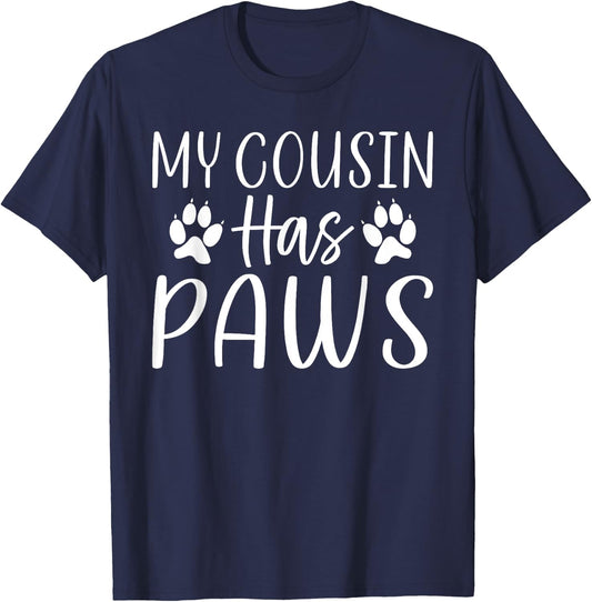 My Cousin has Paws Cousin T-Shirt - T-Shirt | Navy