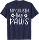 My Cousin has Paws Cousin T-Shirt - T-Shirt | Navy