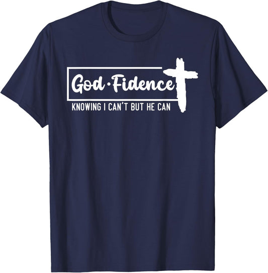 God Fidence Knowing I Can't But He Can Cross T-Shirt - T-Shirt | Navy