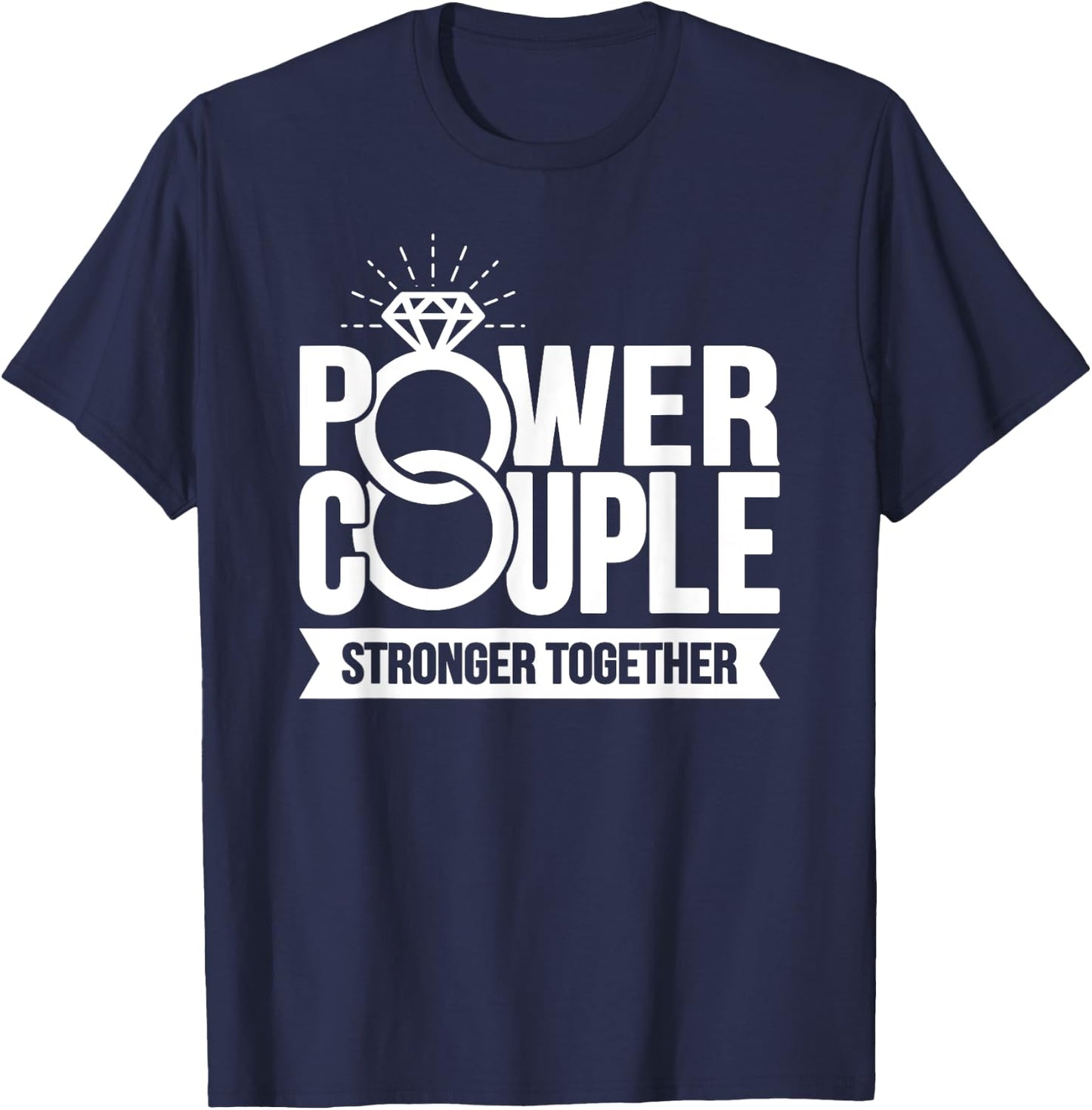 Wedding Anniversary - Power Couple - Matching Couples T-Shirt - T-Shirt | Navy