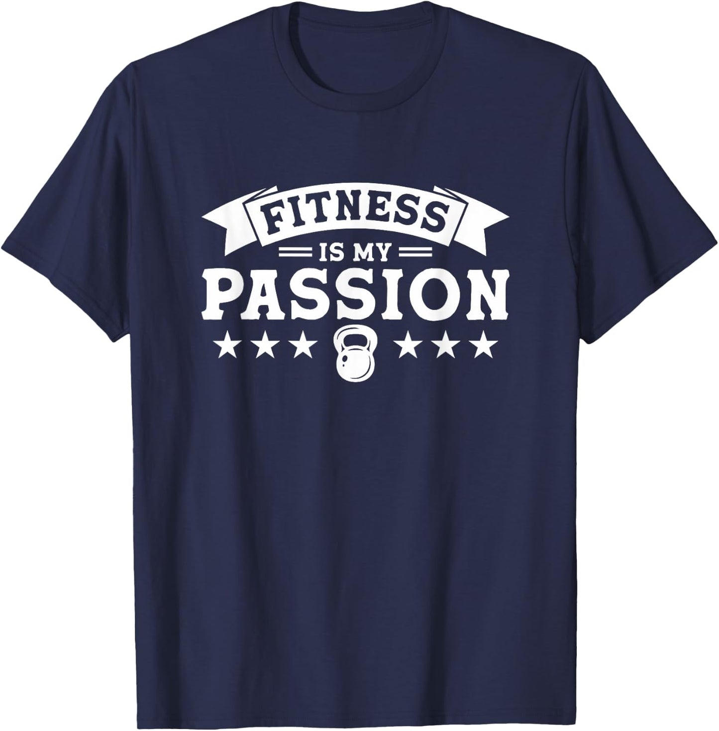 Fitness Is My Passion T-Shirt - T-Shirt | Navy