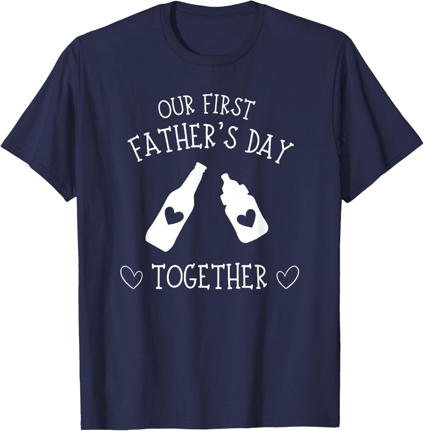 Our First Father's Day Together 2023, New Dad, Father Son T-Shirt - T-Shirt | Navy