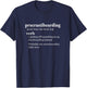Snowboarder Gifts Men Women Procrastiboarding Snowboarding T-Shirt - T-Shirt | Navy