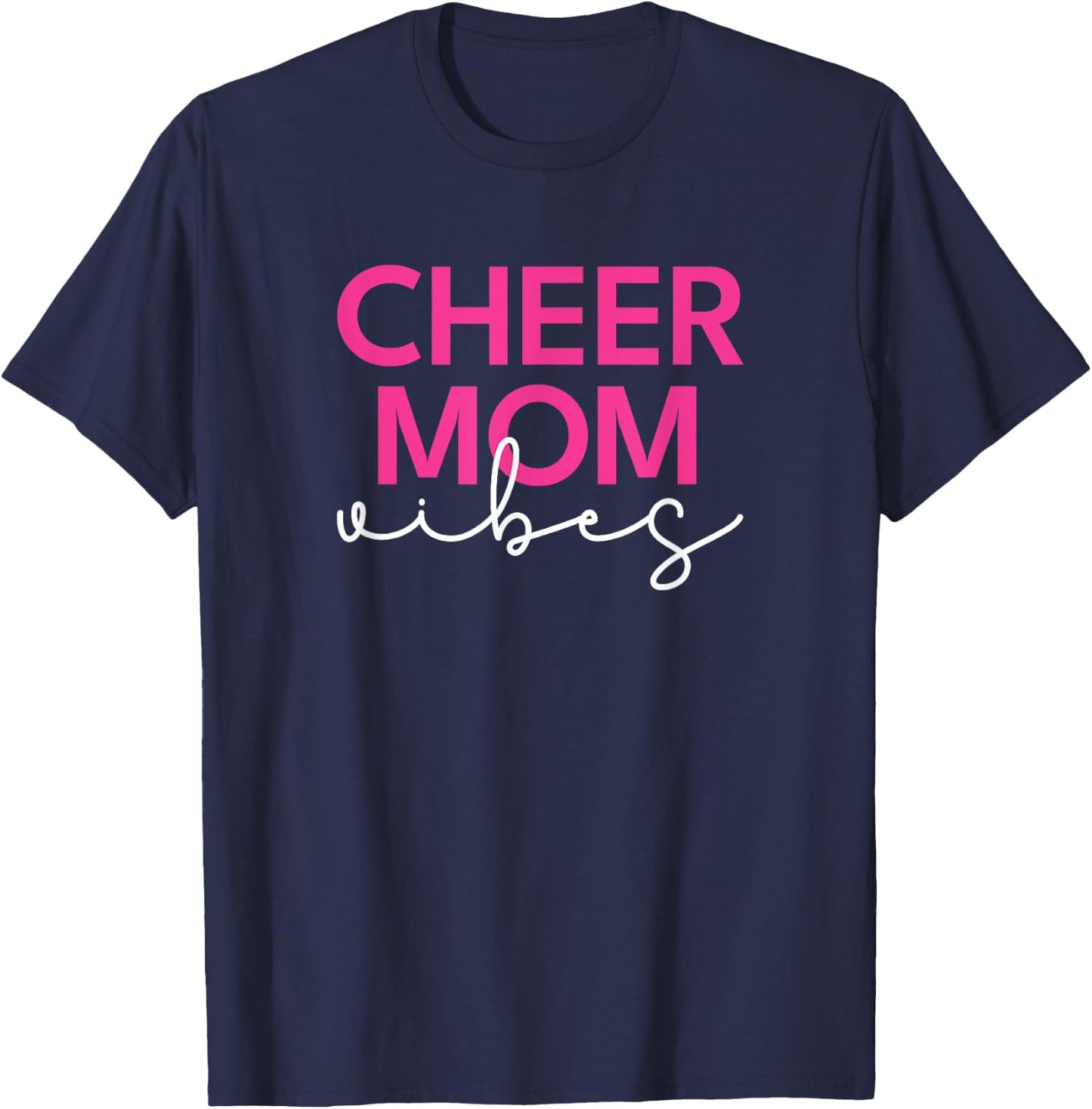 Cheer Mom Pink Vibes Cheerleading T-Shirt - T-Shirt | Navy
