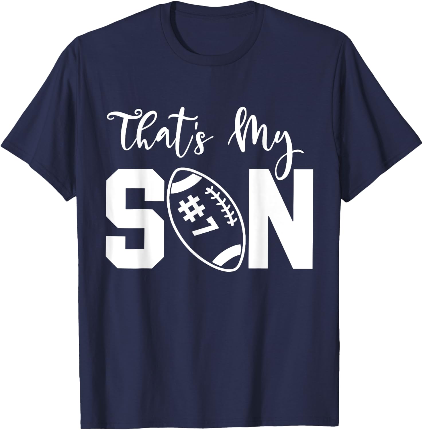 That's My Son Football 7 Jersey Number Vintage Mom Dad T-Shirt - T-Shirt | Navy