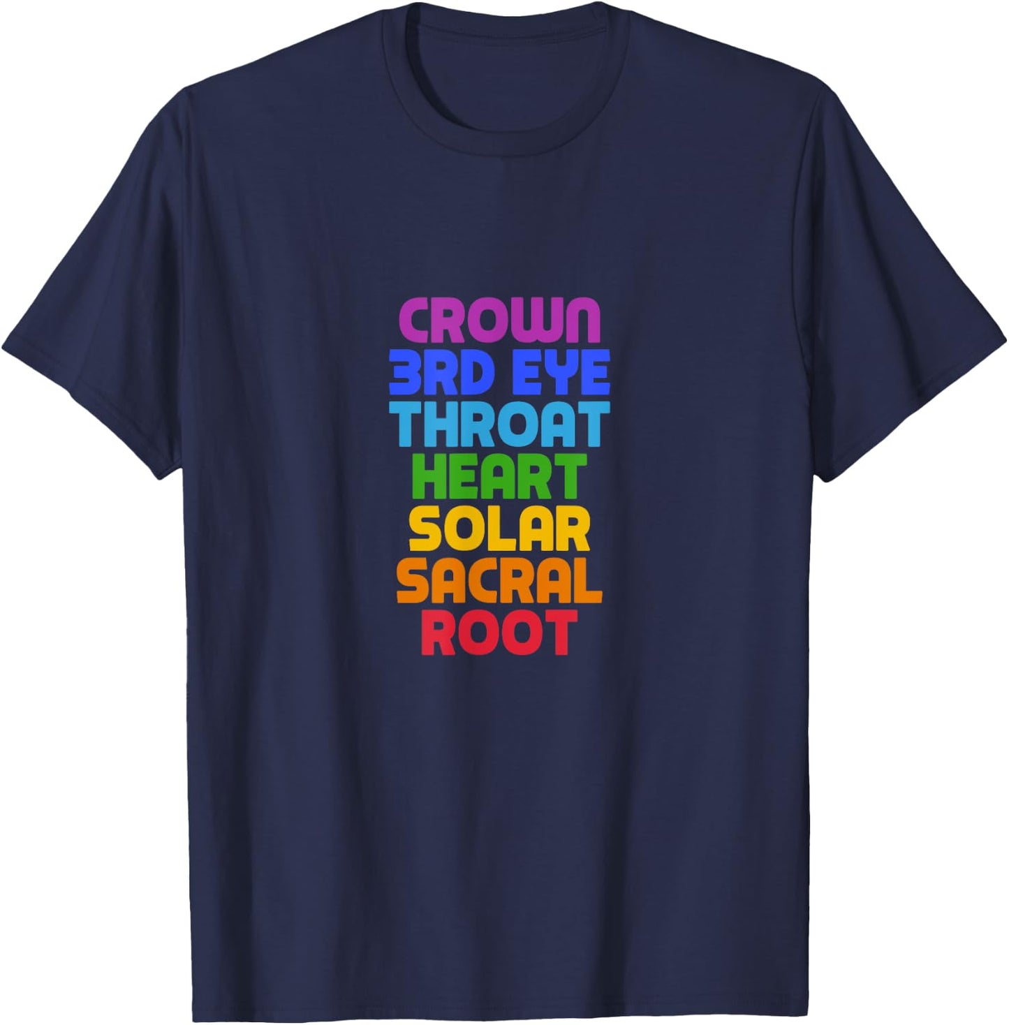Crown 3rd Eye Throat Heart Solar Sacral Root - 7 Chakras T-Shirt - T-Shirt | Navy