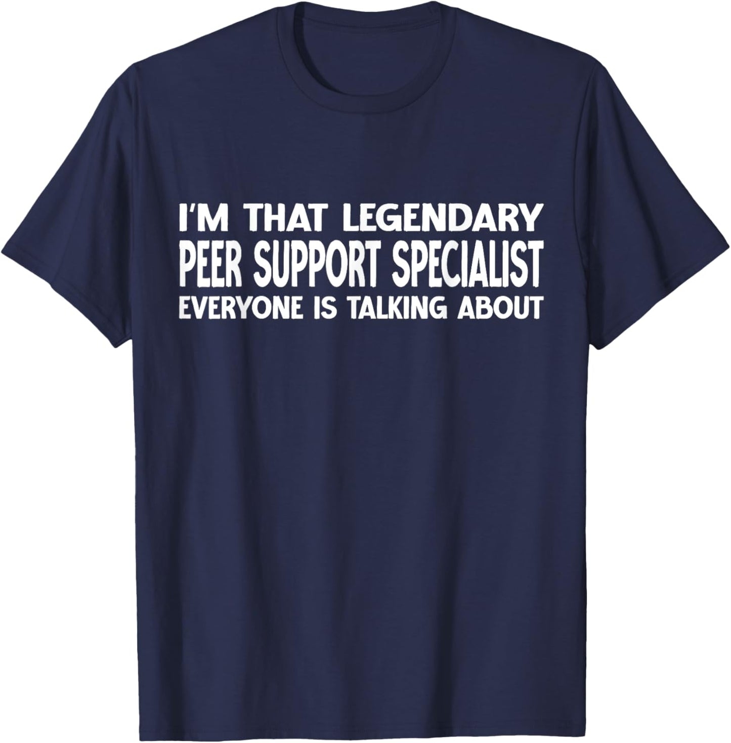 Peer Support Specialist Job Title Peer Support Specialist T-Shirt - T-Shirt | Navy