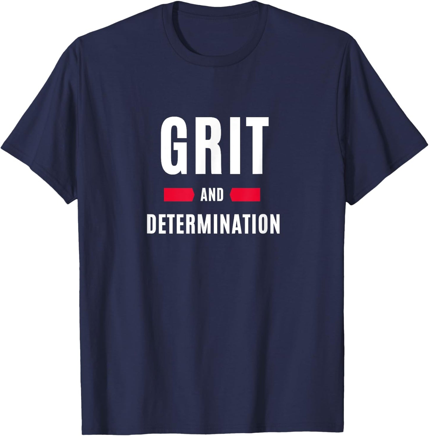 Grit and Determination T-Shirt - T-Shirt | Navy