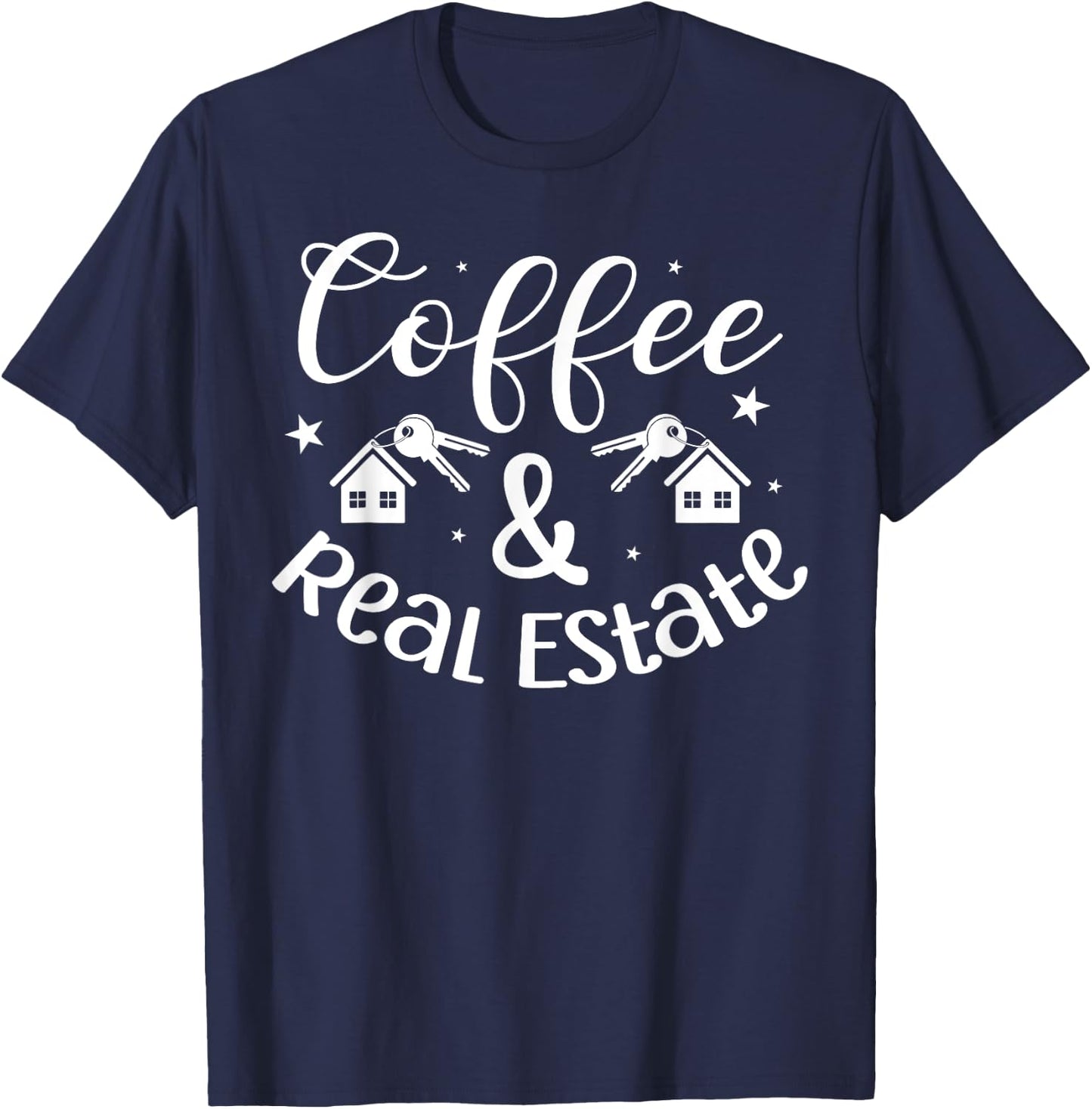 Coffee and Real Estate Investor Real Estate Agent Realtor T-Shirt - T-Shirt | Navy
