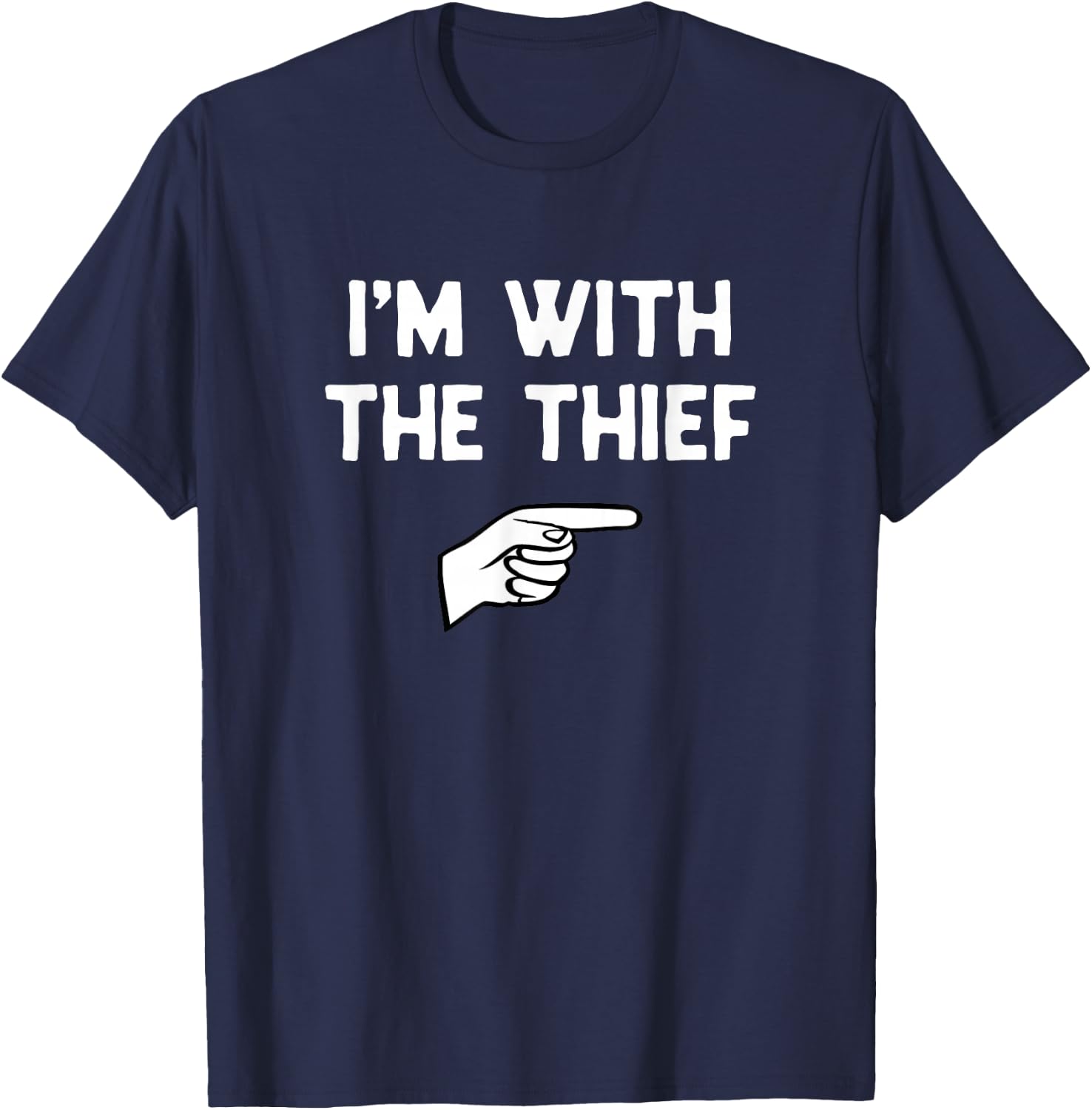 I'm with The Thief Costume Halloween Matching Party T-Shirt - T-Shirt | Navy