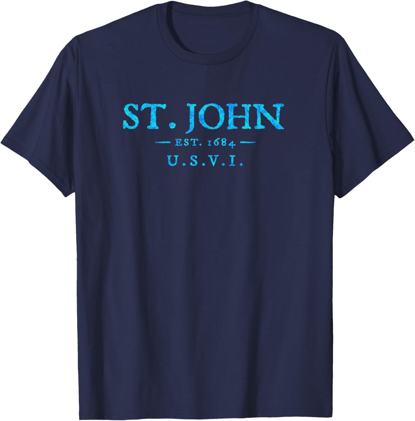 St John USVI Colorful Text Vacation Souvenir T-Shirt - T-Shirt | Navy