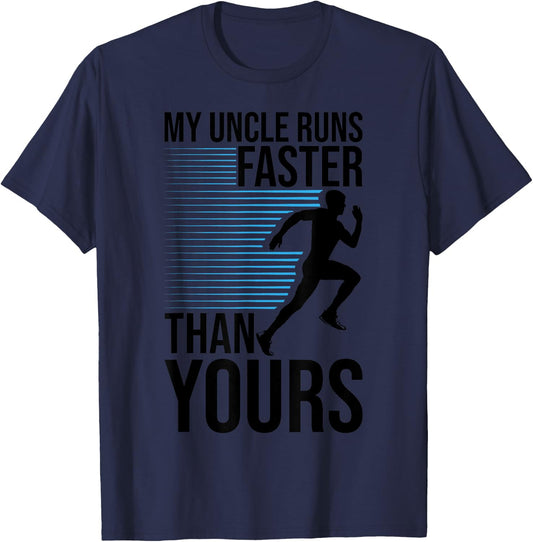 My Uncle Runs Faster Than Yours Funny Marathon Running T-Shirt - T-Shirt | Navy