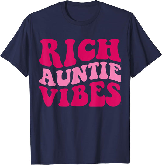 Rich Auntie Vibes Funny Aunt Saying Groovy Apparel T-Shirt - T-Shirt | Navy