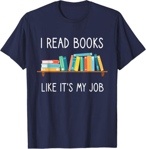Funny Reading, I Read Books Like Its My Job, Funny Librarian T-Shirt - T-Shirt | Navy