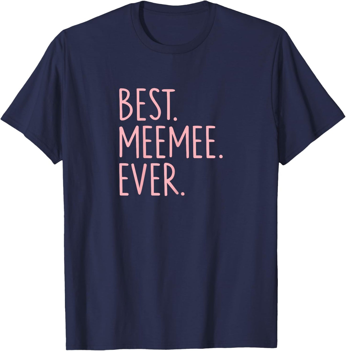 Best Meemee Ever T-Shirt - T-Shirt | Navy