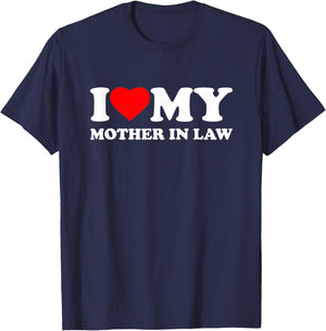 I Love My Mother-In-Law I Heart Family T-Shirt - T-Shirt | Navy