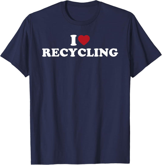 I Love Recycling, I Heart Recycling T-Shirt - T-Shirt | Navy