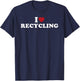 I Love Recycling, I Heart Recycling T-Shirt - T-Shirt | Navy