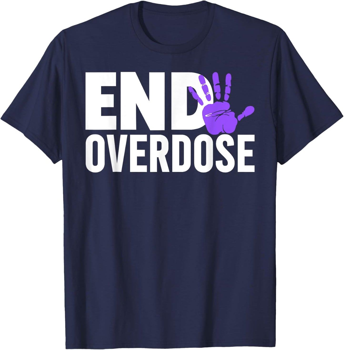 Overdose Awareness Shirt - End Overdose Awareness T-Shirt - T-Shirt | Navy