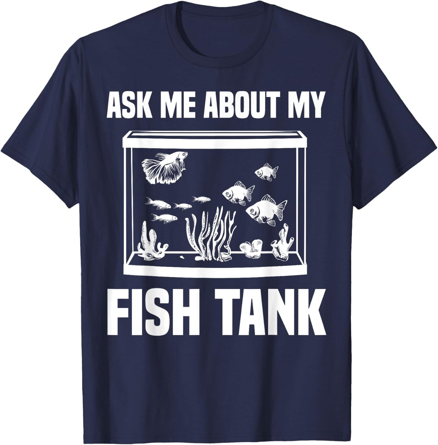 Funny Aquarium Saltwater Fish Tank Nerd Men Women Aquarists T-Shirt - T-Shirt | Navy