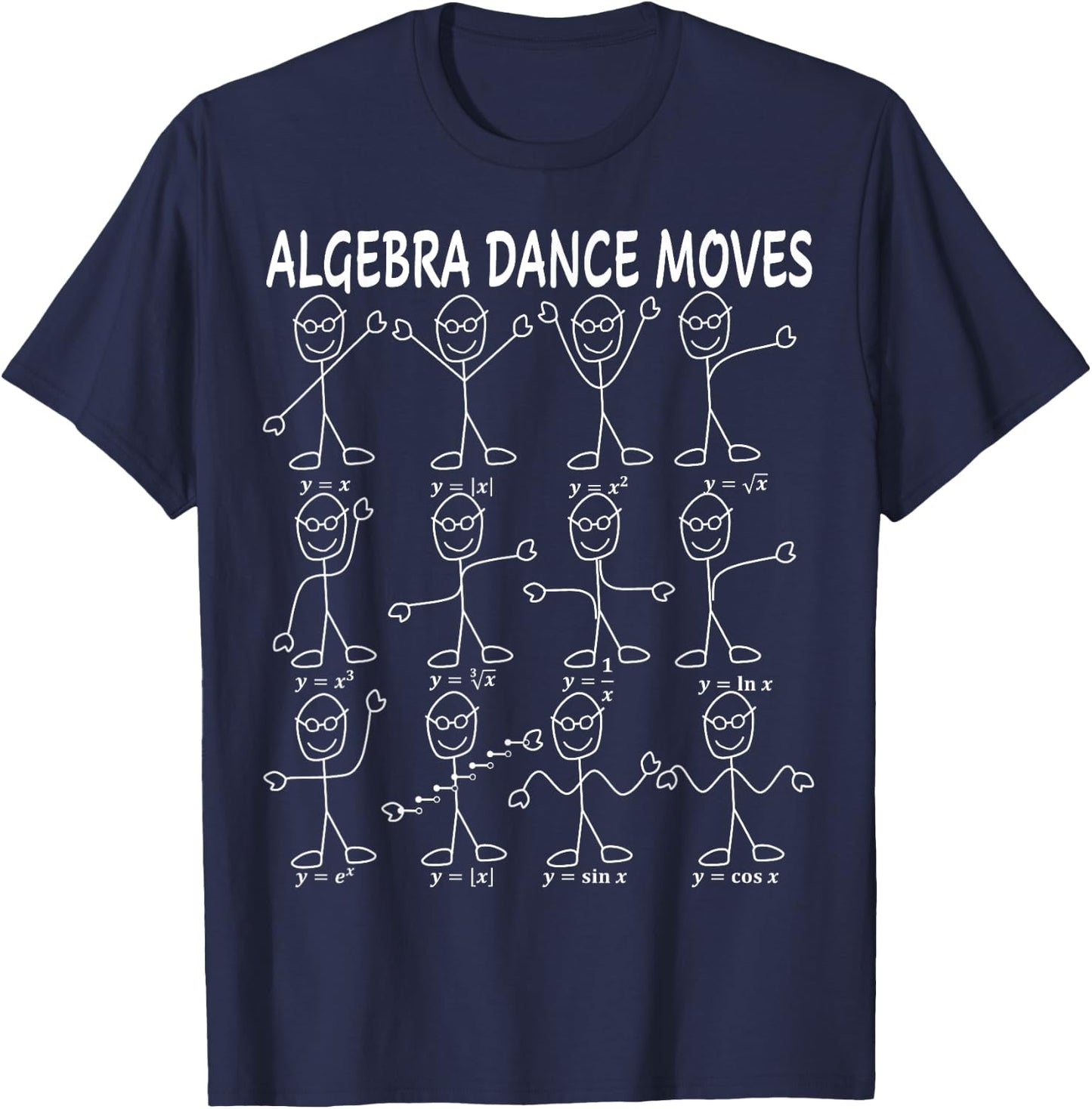 Funny Nerdy Algebra Functions Dance Moves Math Teacher Nerd Men Women Kids T-Shirt - T-Shirt | Navy