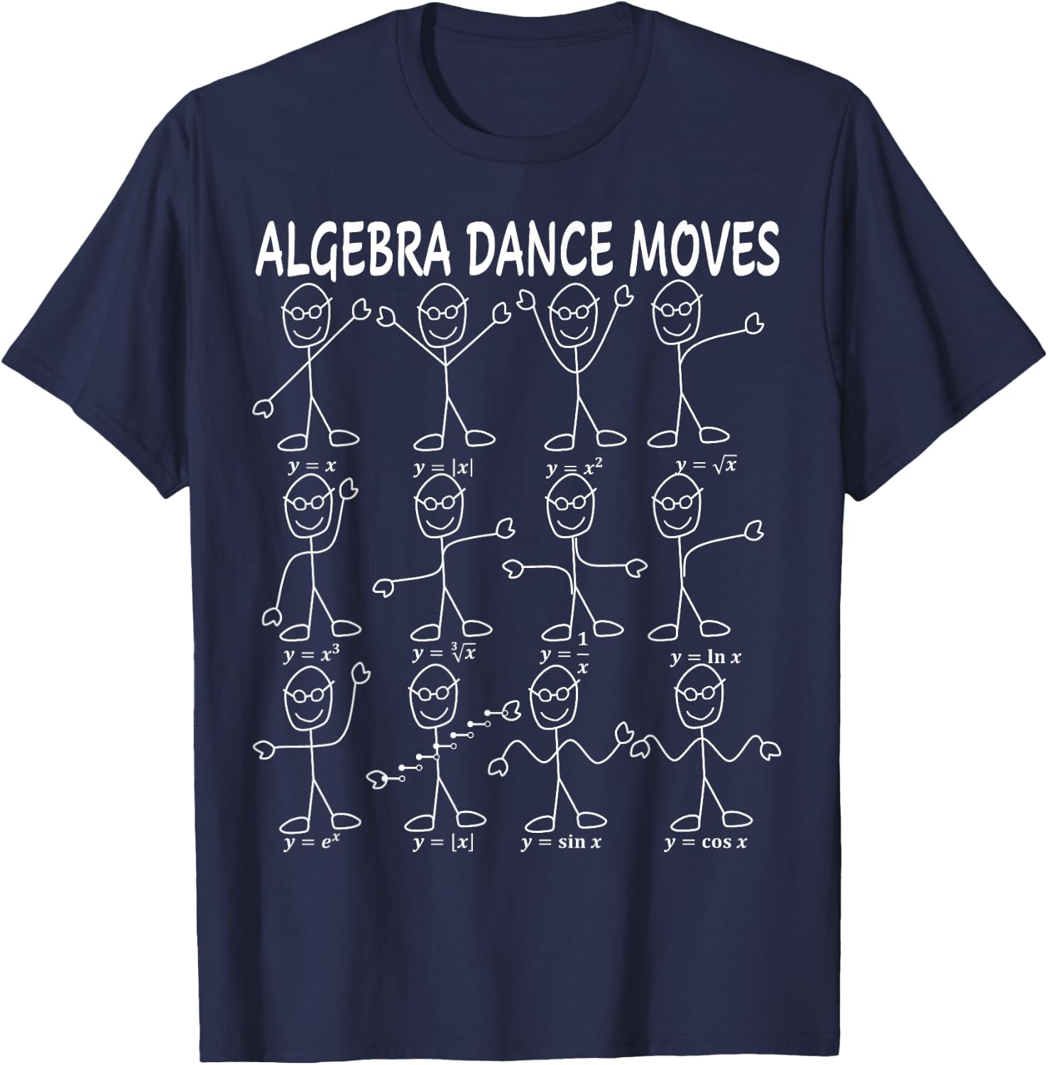 Funny Nerdy Algebra Functions Dance Moves Math Teacher Nerd Men Women Kids T-Shirt - T-Shirt | Navy