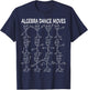 Funny Nerdy Algebra Functions Dance Moves Math Teacher Nerd Men Women Kids T-Shirt - T-Shirt | Navy