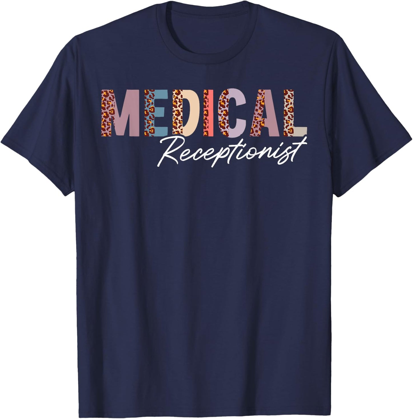 Medical Receptionist Appreciation Leopard T-Shirt - T-Shirt | Navy