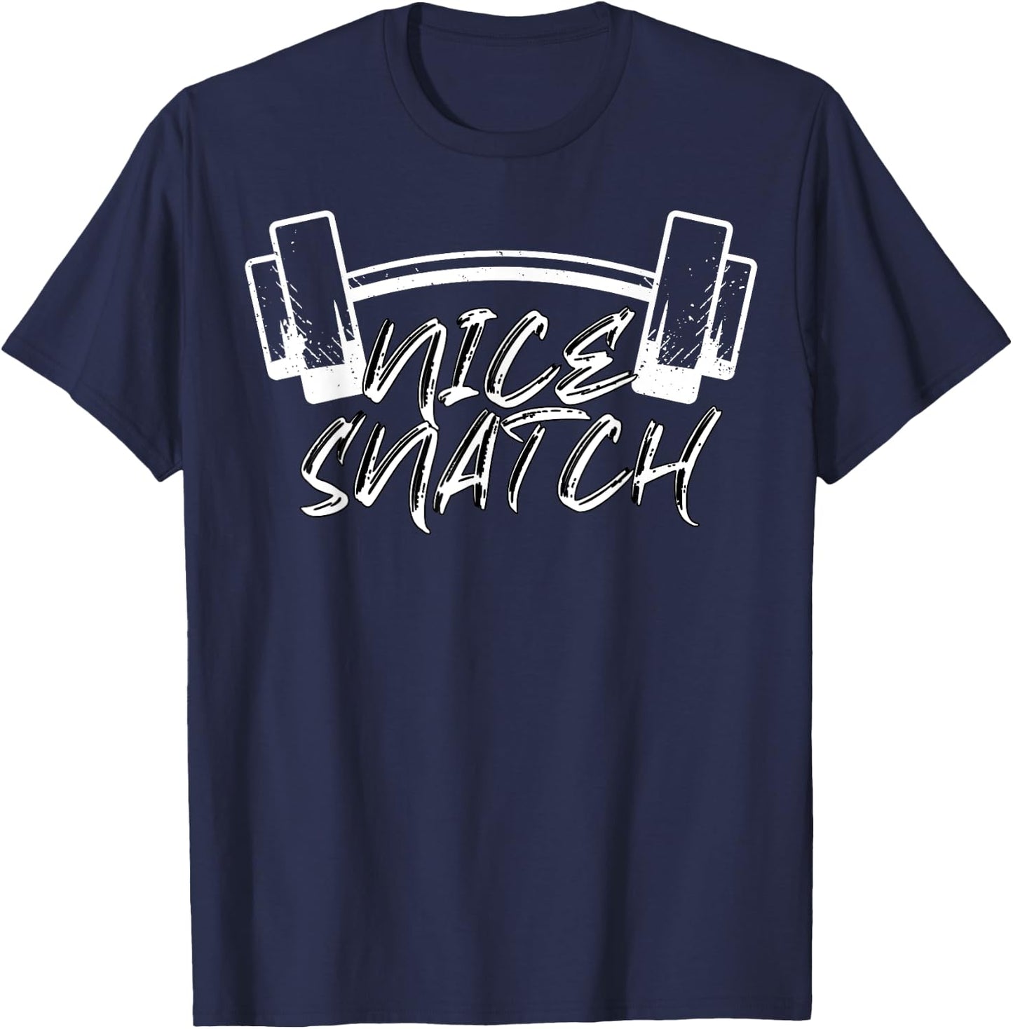 Nice Snatch | Funny Gym Weightlifter T-Shirt - T-Shirt | Navy