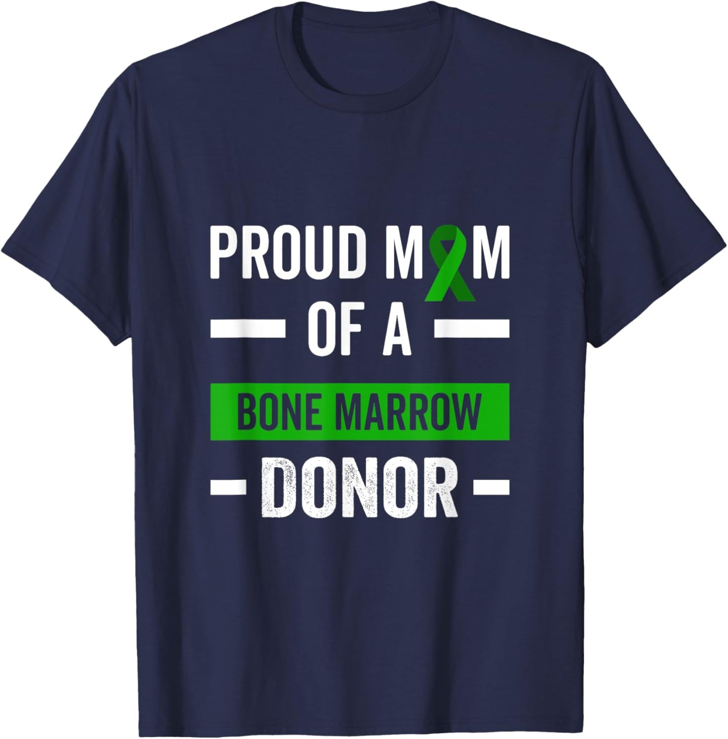 Proud Mom Of A Bone Marrow Donor T-Shirt - T-Shirt | Navy