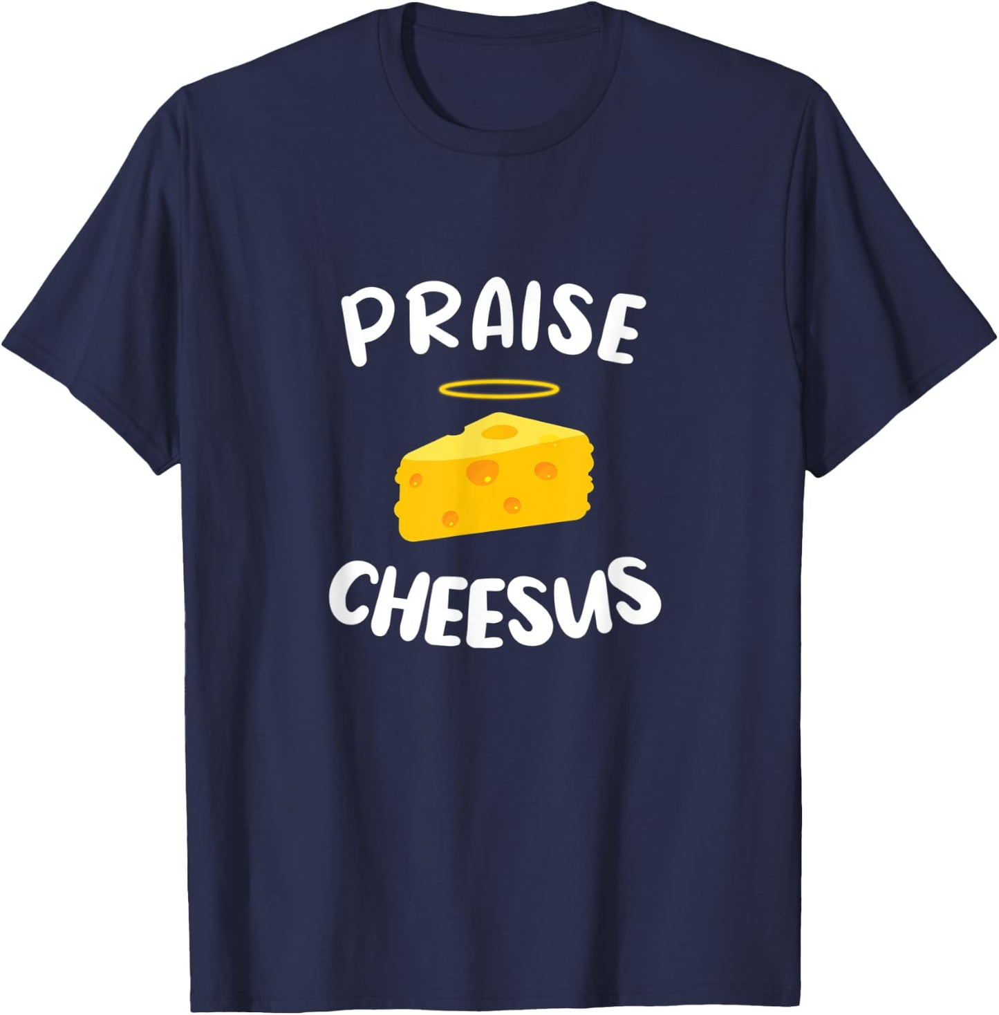 Praise Cheesus T-Shirt - T-Shirt | Navy