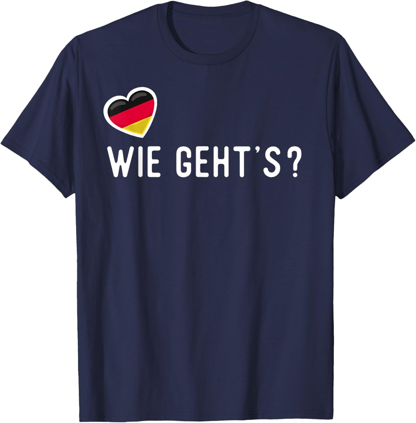 German Wie Geht’s? How Are You T-Shirt - T-Shirt | Navy