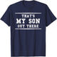 That's My Son Out There Sports Mom Dad Fan T-Shirt - T-Shirt | Navy
