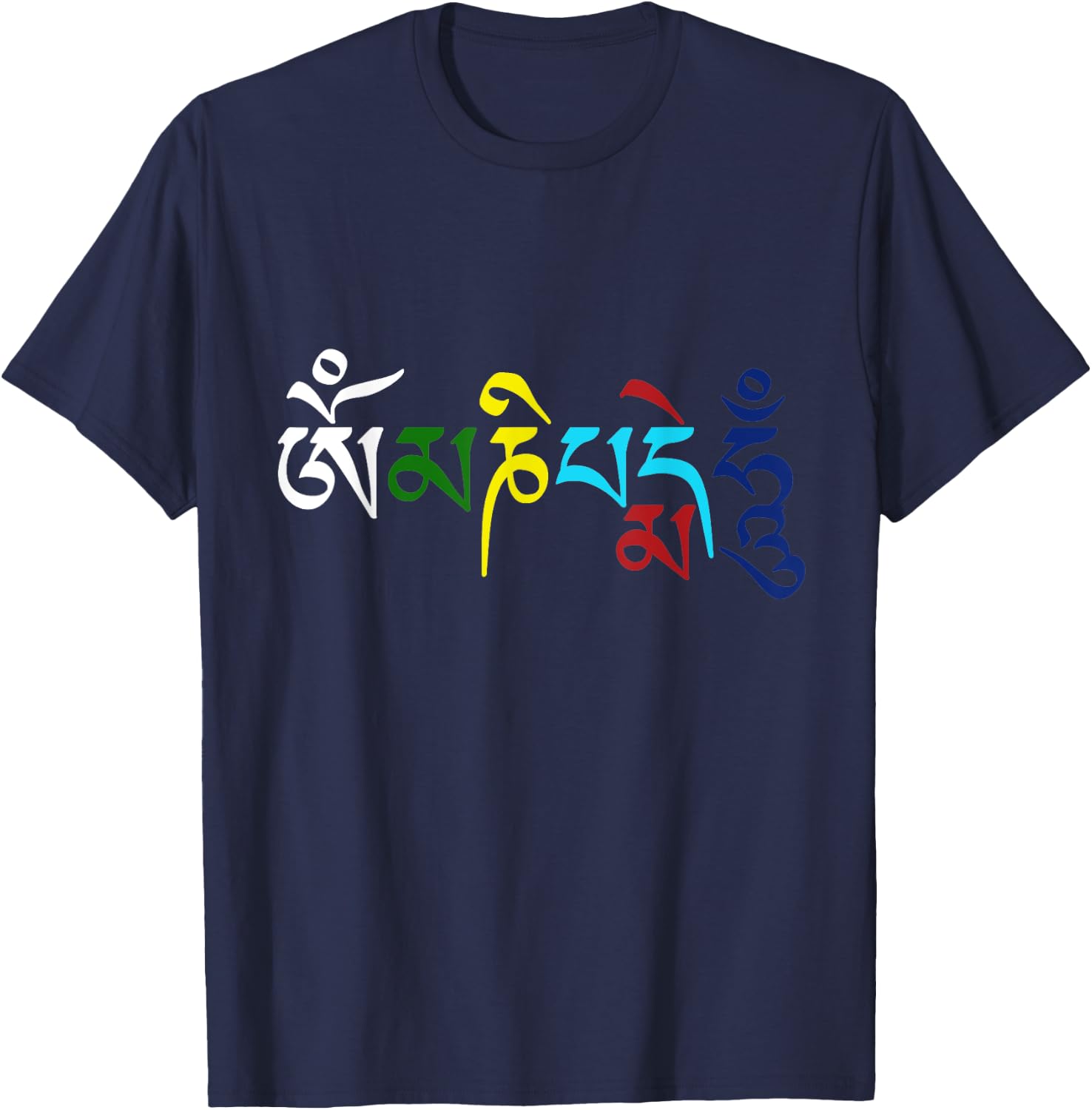 Om Mani Padme Hum Tibetan Buddhist Mantra Compassion Color T-Shirt - T-Shirt | Navy