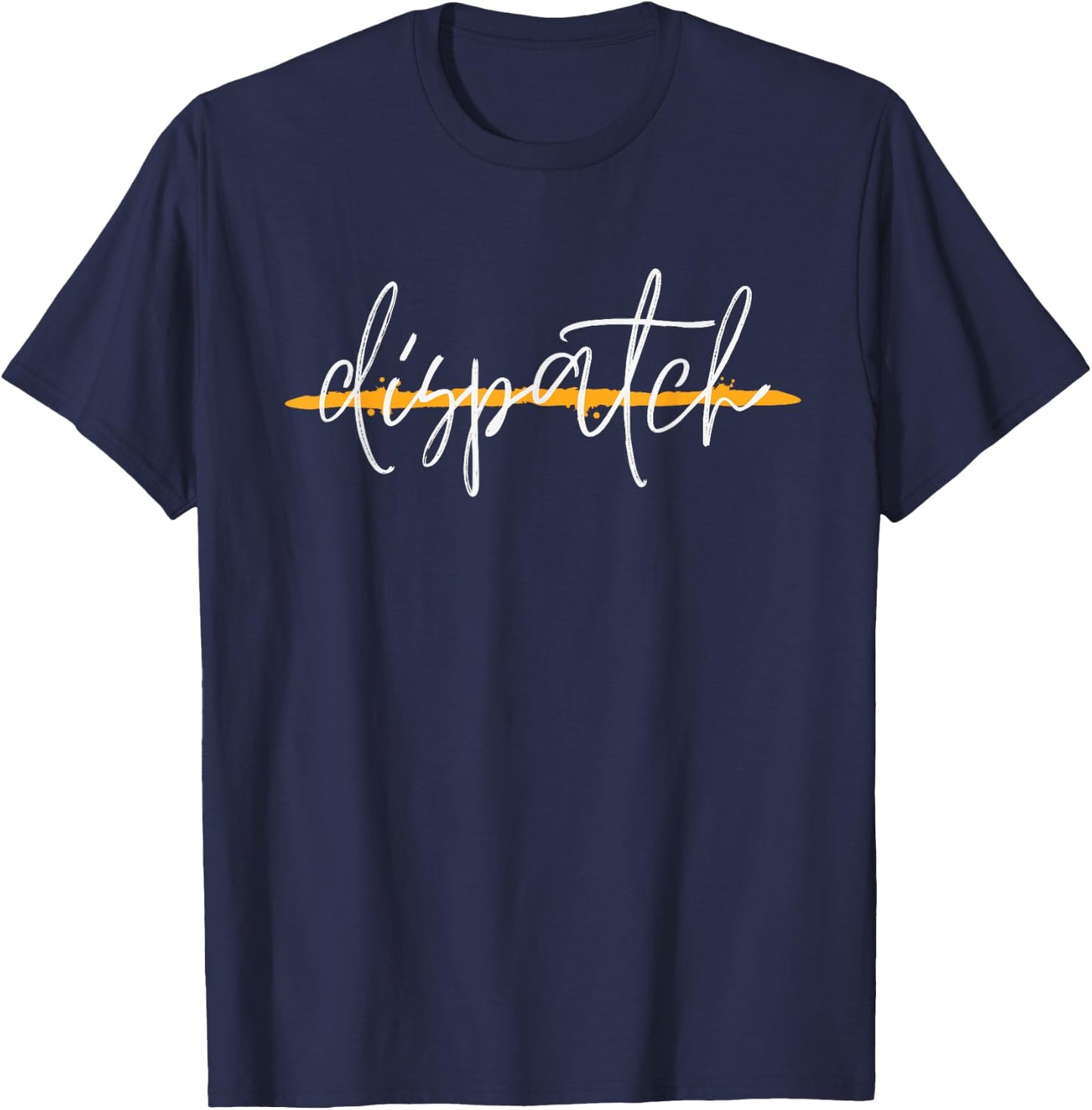 911 Police Dispatcher Thin Gold Line Sheriff Dispatch Life T-Shirt - T-Shirt | Navy