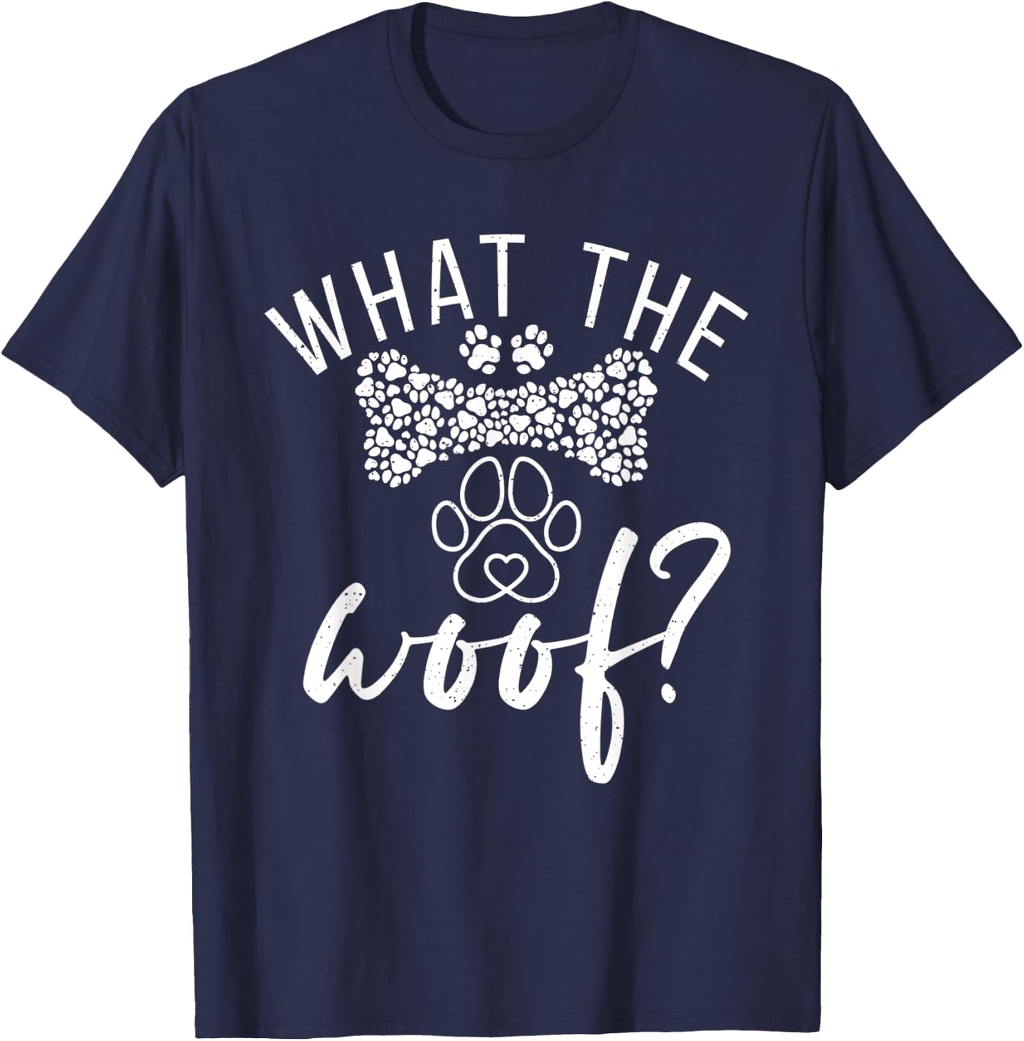What the Woof Puppy Dog Lover Men Women T-Shirt - T-Shirt | Navy