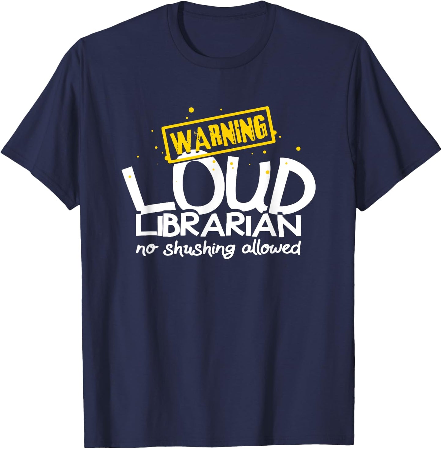 Warning Loud Librarian Library Bookkeeper Book reading T-Shirt - T-Shirt | Navy