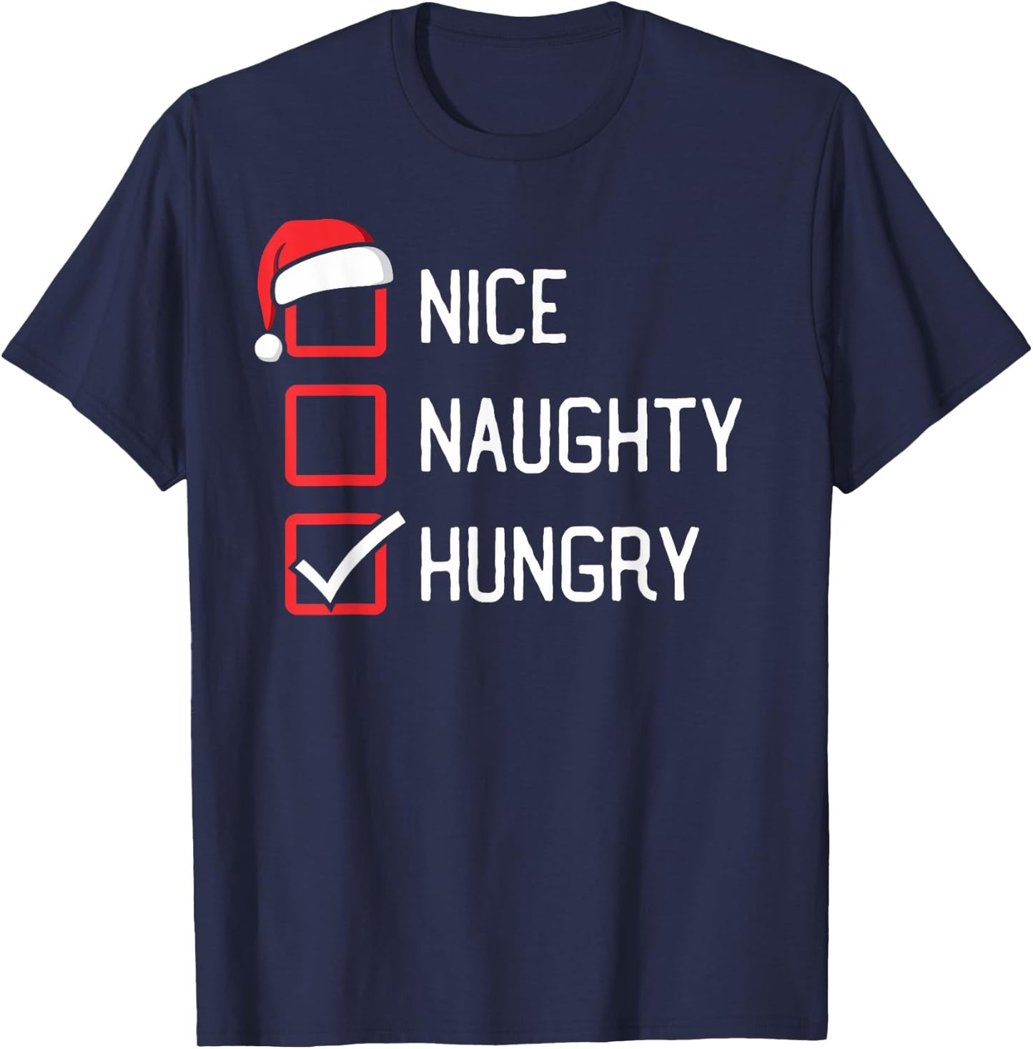 Nice Naughty List Hungry Christmas T-Shirt - T-Shirt | Navy