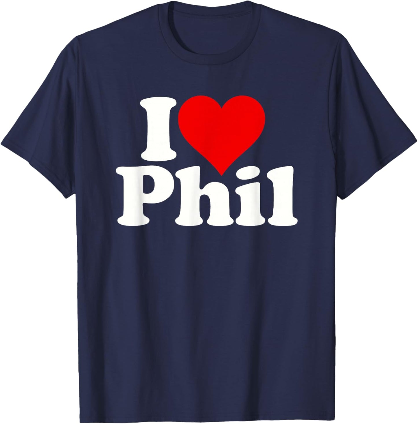 I Love Heart Phil Philip T-Shirt - T-Shirt | Navy