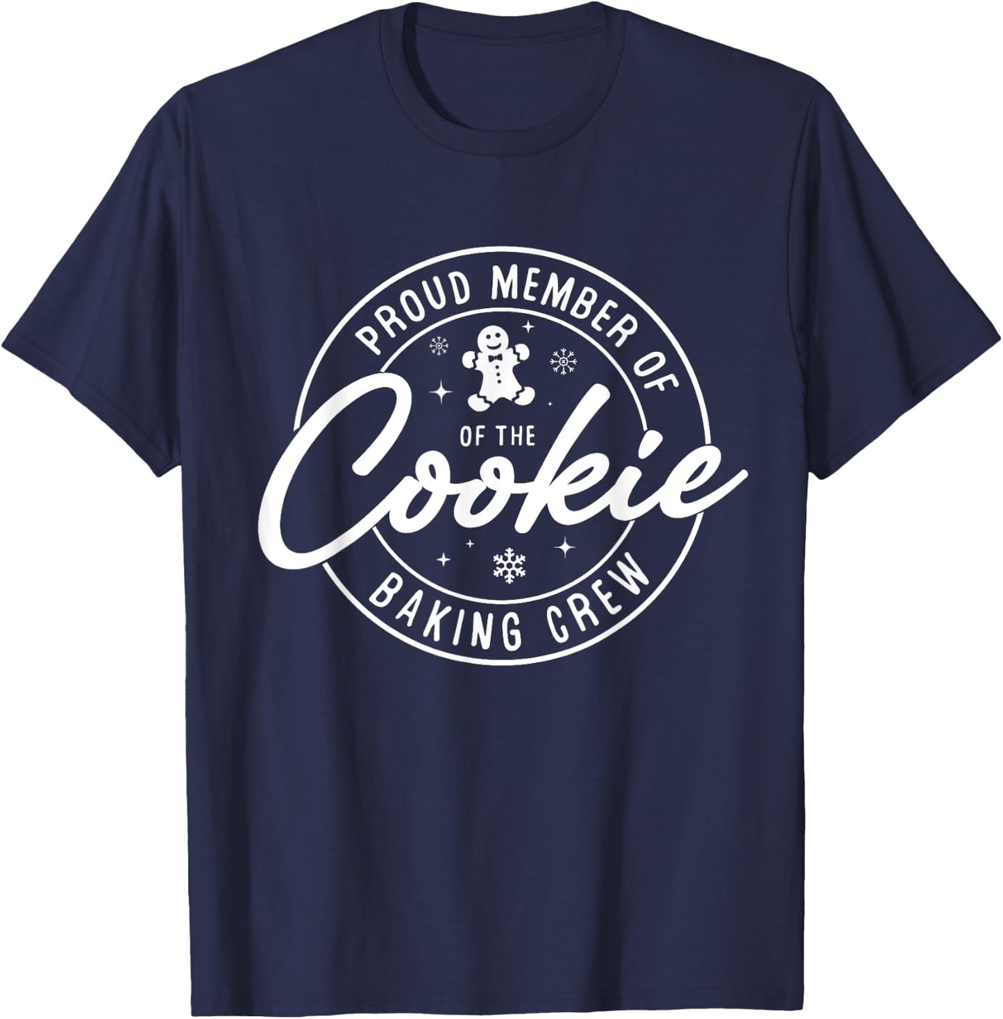 Proud Member of The Cookie Baking Crew Matching Family Baker T-Shirt - T-Shirt | Navy