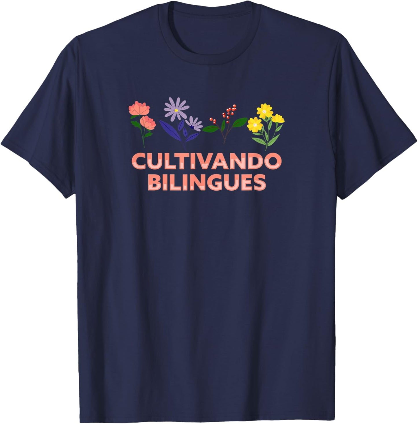 Cultivando Bilingues Dual Language Crew Bilingual Teacher Men Women T-Shirt - T-Shirt | Navy