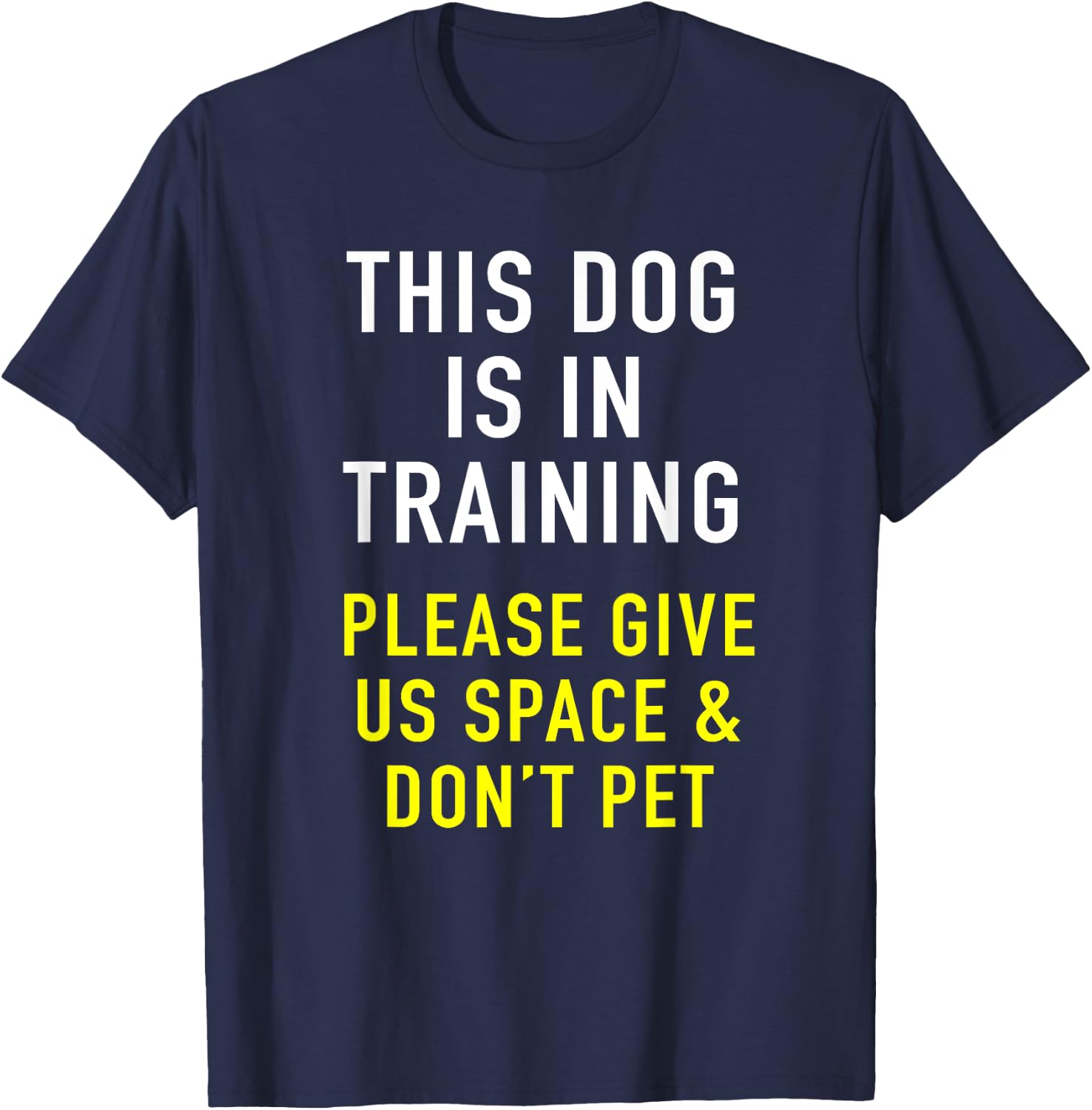 Dog Trainer & Reactive Dog In Training Design For Dog Owners T-Shirt - T-Shirt | Navy