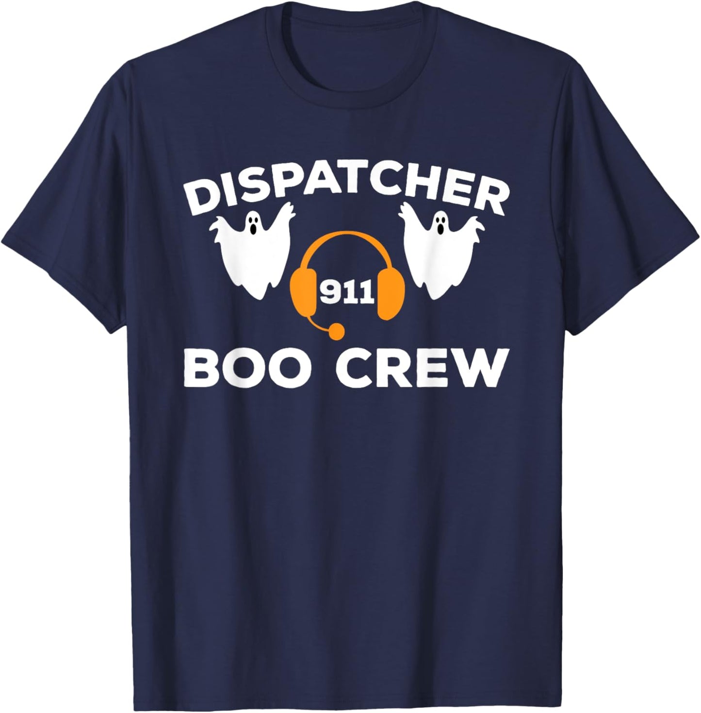 Funny Dispatcher 911 Boo Crew Spooky Halloween Costume T-Shirt - T-Shirt | Navy