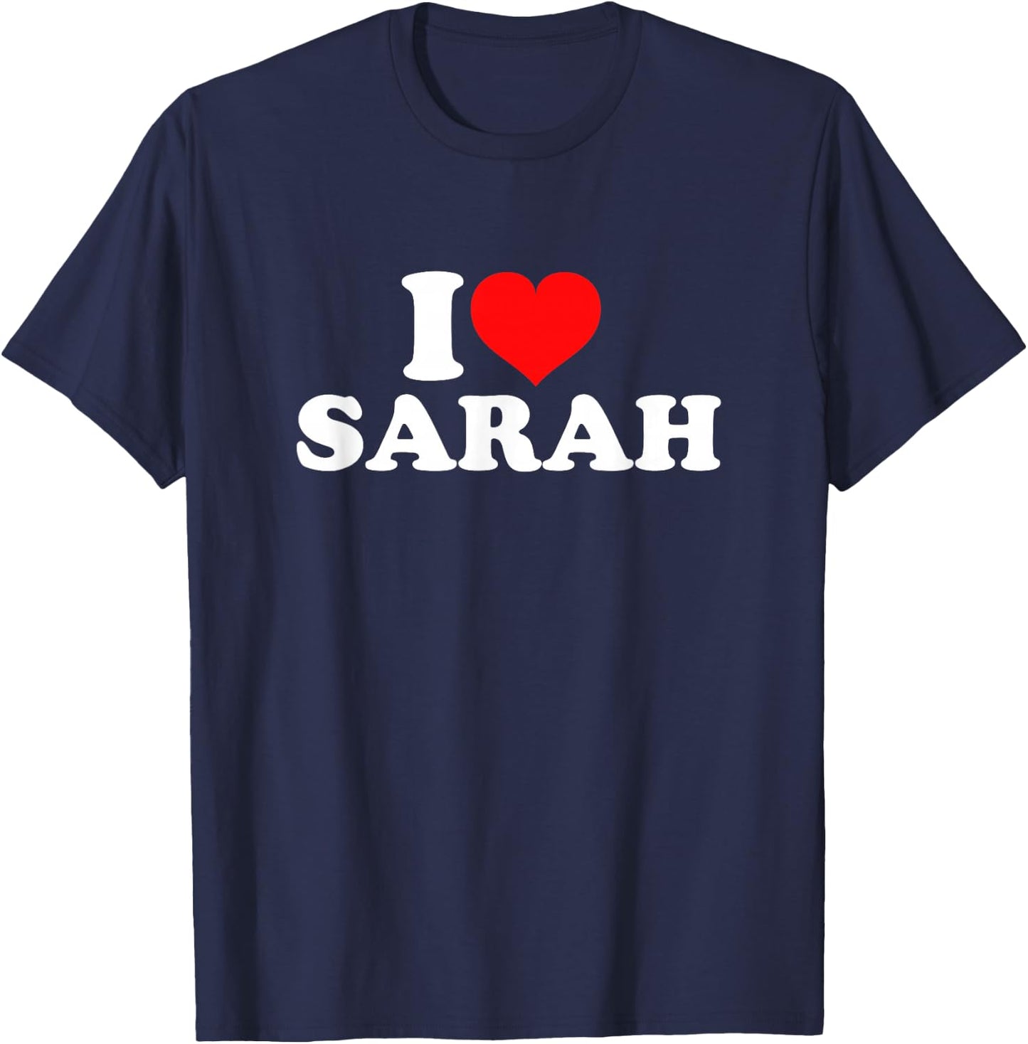 I Love Sarah T-Shirt - T-Shirt | Navy