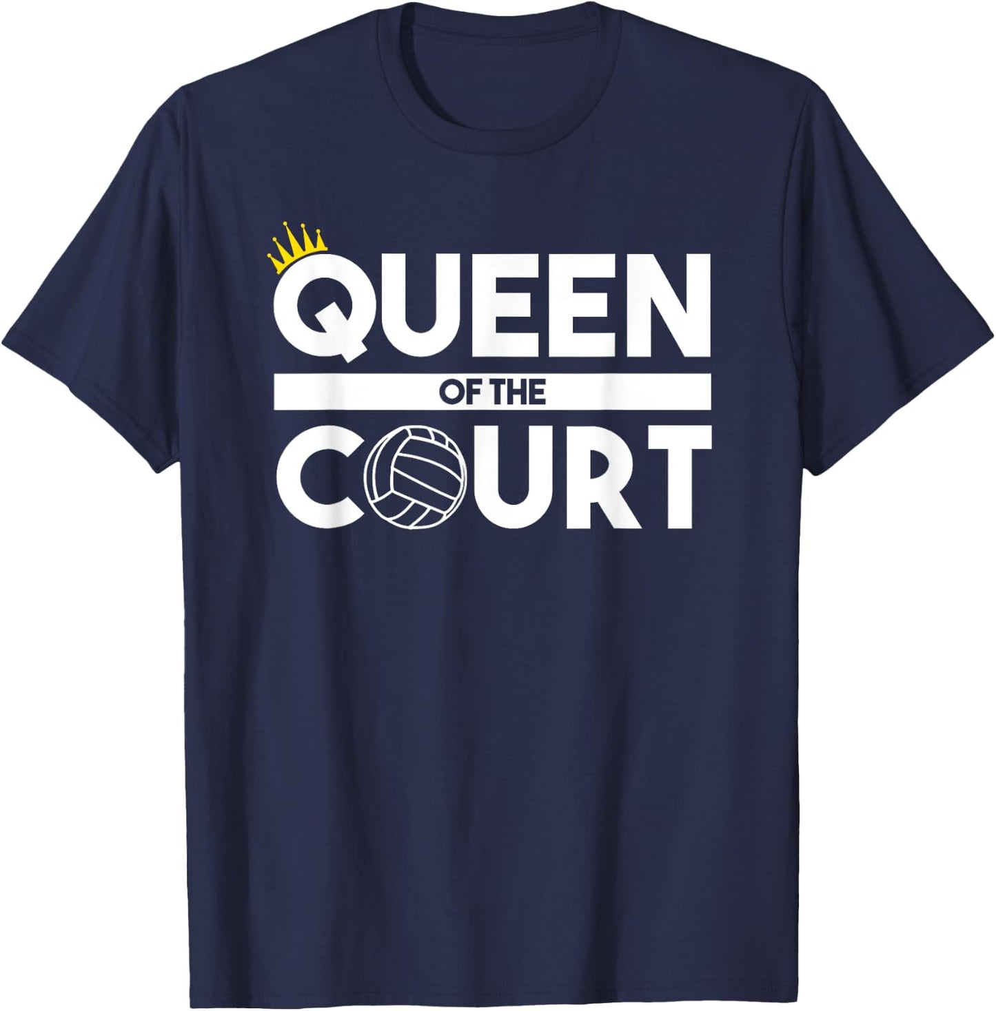 Queen Of The Volleyball Court Player Practice T-Shirt - T-Shirt | Navy