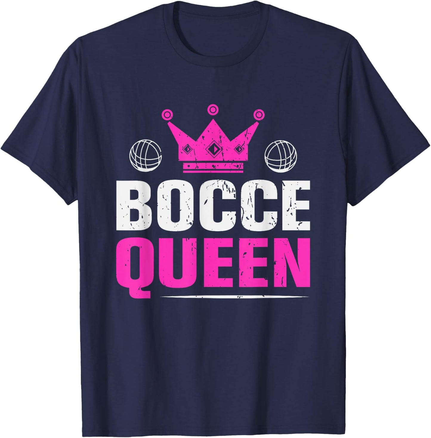 Bocce Queen Funny Bocce Ball Queen T-Shirt - T-Shirt | Navy
