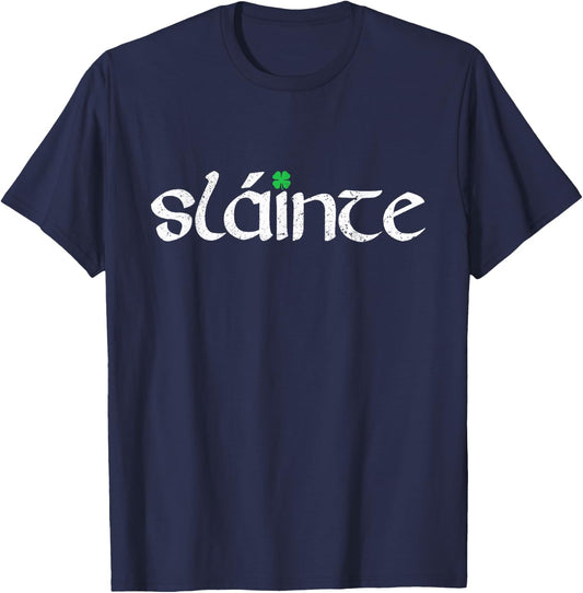 Drinking Slainte Cheers Good Health Ireland Men Women Irish T-Shirt - T-Shirt | Navy