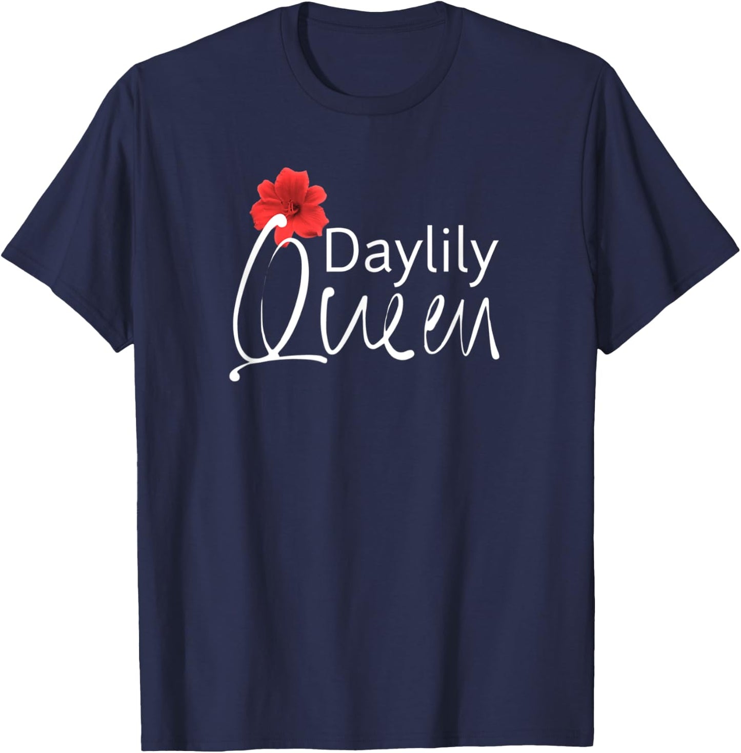 Daylilies Queen Flower Garden Growers Gardening Women's T-Shirt - T-Shirt | Navy